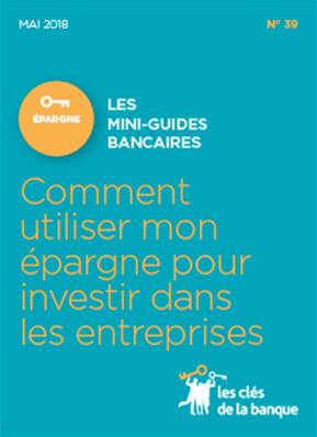 N°039 COMMENT UTILISER MON EPARGNE POUR INVESTIR DANS LES ENTREPRISES