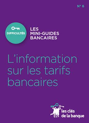 N°006 L'INFORMATION SUR LES TARIFS BANCAIRES