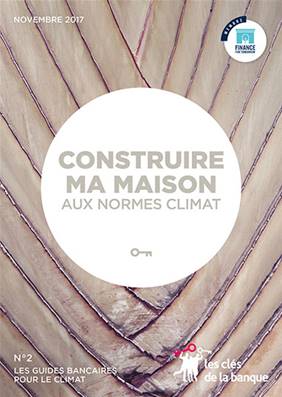 N°2 CLIMAT "CONSTRUIRE MA MAISON AUX NORMES CLIMAT