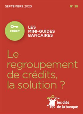 N°028 LE REGROUPEMENT DE CREDITS, LA SOLUTION?